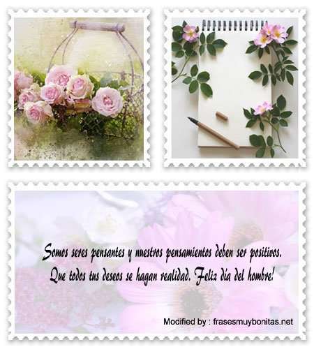 Buscar mensajes de amor para dedicar el Día del Hombre por Whatsapp.#SaludosParaDiaDelHombre