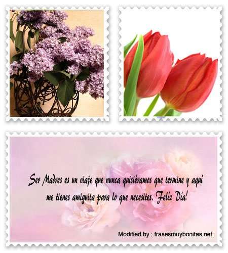 Frases por el Día de la Madre para una amiga | Felíz Día de la Madre Frases por el Día de la Madre para una amiga | Felíz Día de la Madre